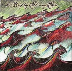 The Brightly Shining Sea